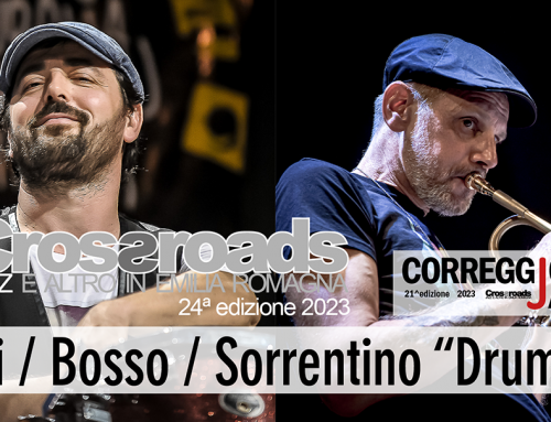 Martedì 16 maggio: Tucci/Bosso/Sorrentino Drumpet a Correggio Jazz