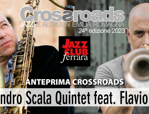 Anteprima Crossroads 2023: ven. 3 febbraio, Alessandro Scala e Flavio Boltro al Jazz Club Ferrara