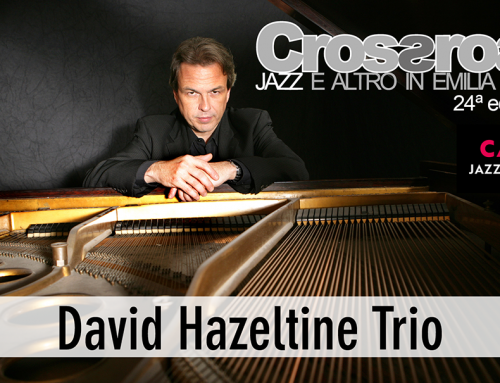 Sabato 11 marzo: David Hazeltine Trio al Camera Jazz&Music Club a Bologna